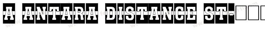 a Antara Distance St字体转换